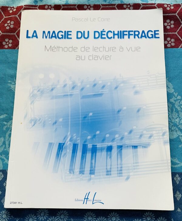 Livre La magie du déchiffrage, Pascal de Lorre (Lemoine)