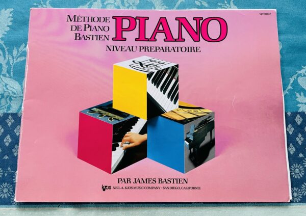 Méthode de piano Bastien – Niveau préparatoire, James Bastien